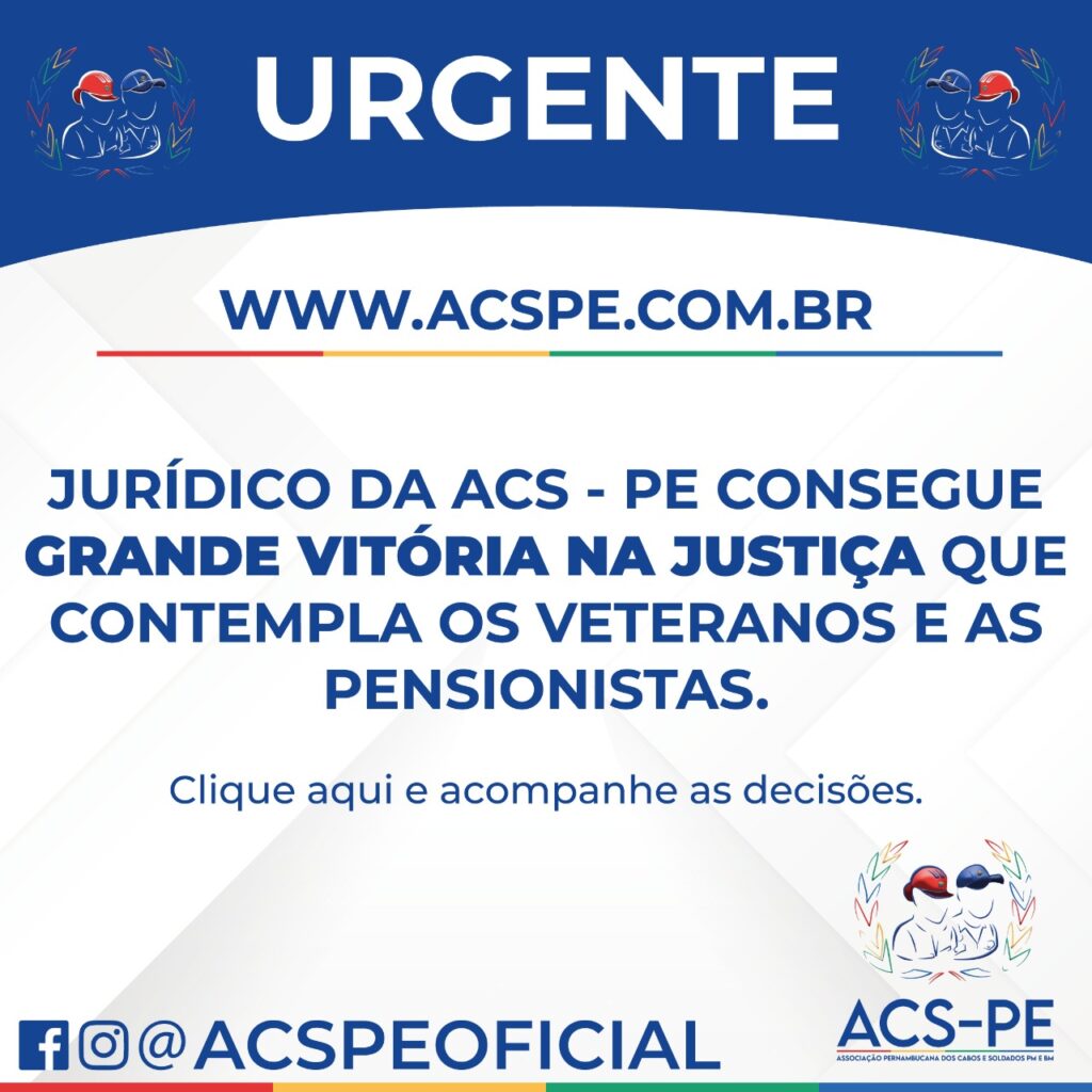 Jurídico da ACS - PE, consegue Grande Vitória na Justiça que contempla os veteranos e as pensionistas.
